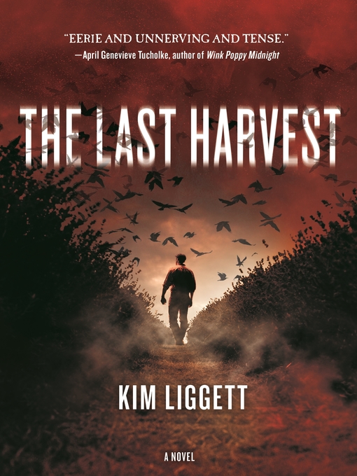 Title details for The Last Harvest by Kim Liggett - Wait list